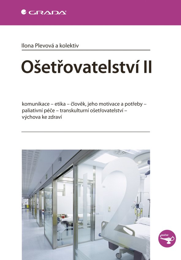 Ošetřovatelství II, 1. vydání - Ilona Plevová