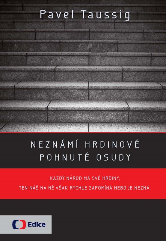 Levně Neznámí hrdinové - Pavel Taussig