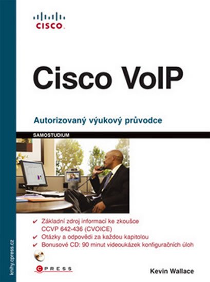 Levně Cisco VoIP Autorizovaný výukový průvodce - Kevin Wallace