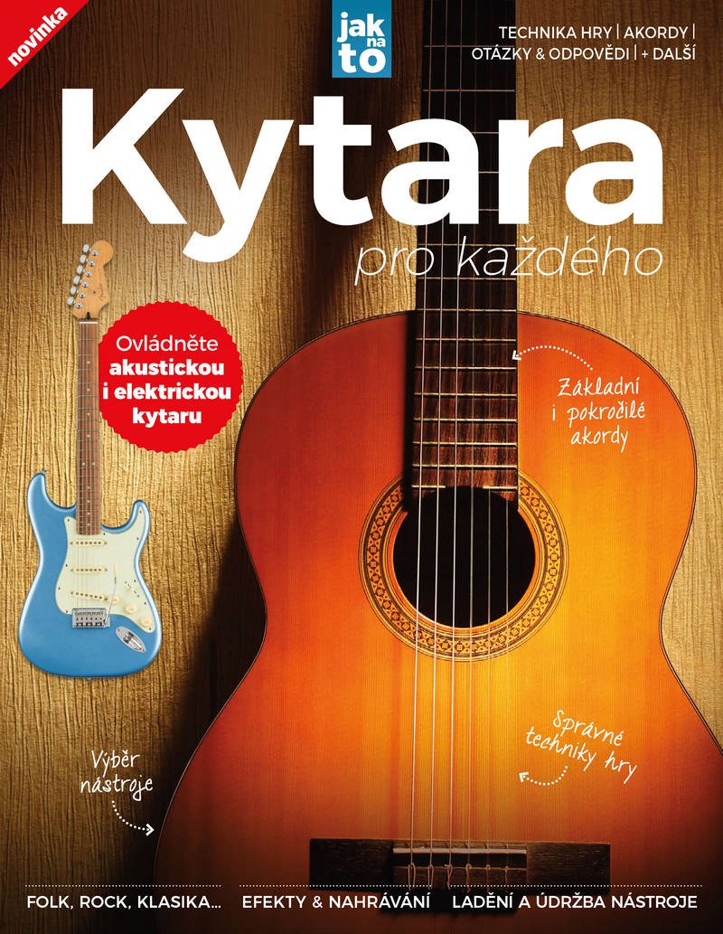 Levně Kytara pro každého - Ovládněte akustickou i elektrickou kytaru - autorů kolektiv