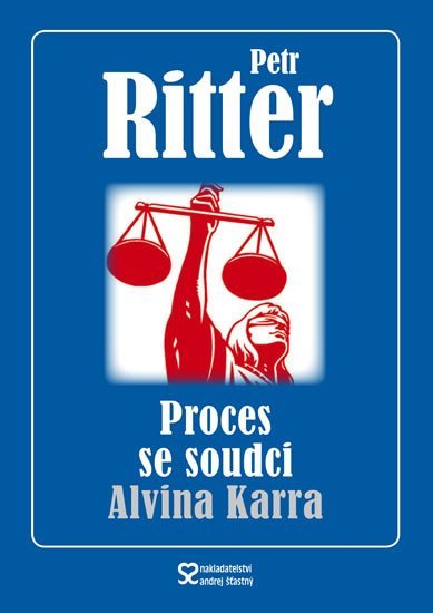 Levně Proces se soudci Alvina Karra - Petr Ritter