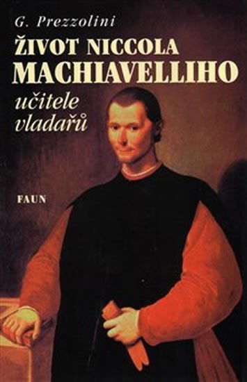 Život Niccola Machiavelliho - Karel Kárász