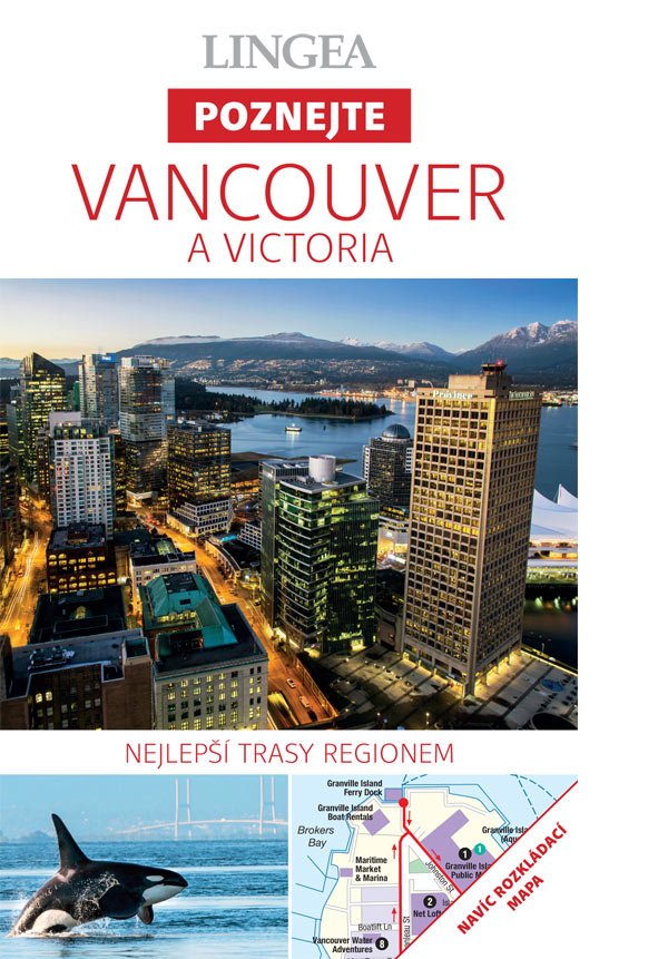 Vancouver & Victoria - Poznejte - autorů kolektiv