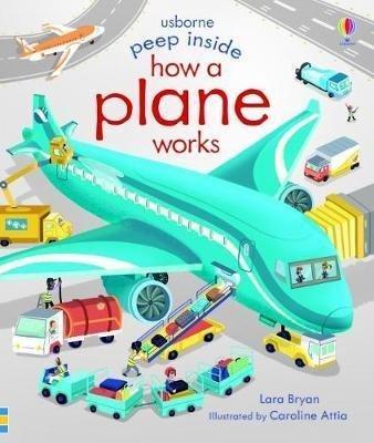 Levně Peep Inside How a Plane Works - Lara Bryan