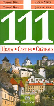 Levně 111 Hrady, Castles, Châteaux - Vladimír Bárta ml.