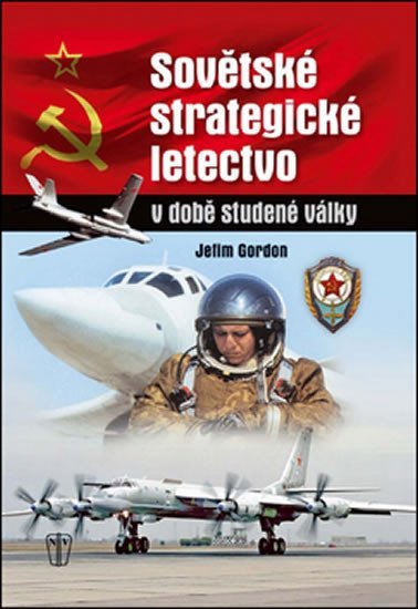 Levně Sovětské strategické letectvo v době Studené války - Jefim Gordon