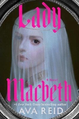 Levně Lady Macbeth: A Novel - Ava Reid