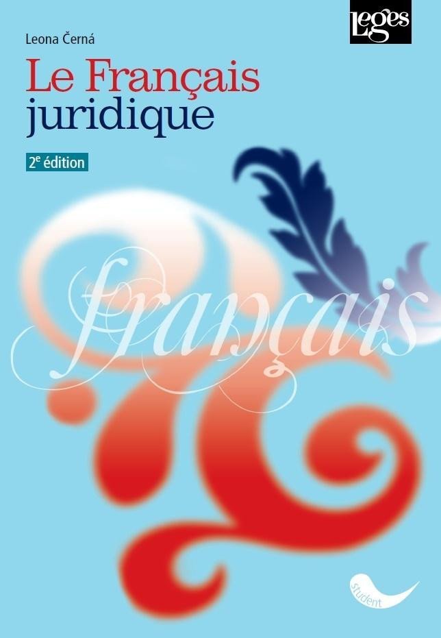 Le Français juridique 2e édition - Leona Černá