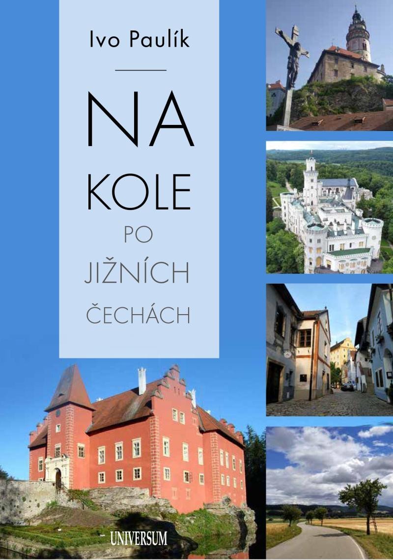 Levně Na kole po jižních Čechách - Ivo Paulík