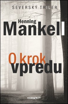 Levně O krok vpredu - Henning Mankell