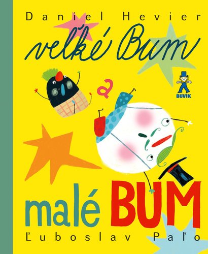 Levně Veľké Bum a malé Bum - Daniel Hevier