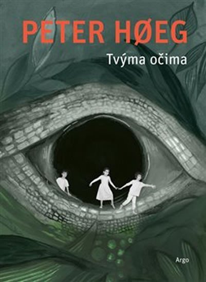 Levně Tvýma očima - Peter Høeg