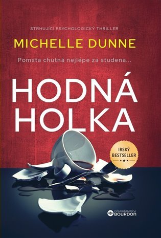 Levně Hodná holka - Michelle Dunne