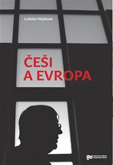 Levně Češi a Evropa - Ladislav Hejdánek