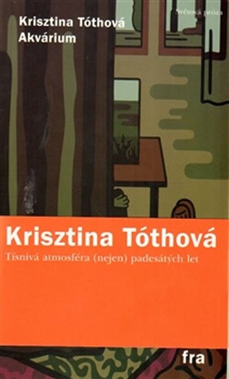 Akvárium - Krisztina Tóthová