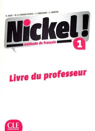 Levně Nickel! 1: Guide pédagogique - Helene Auge