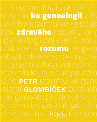 Levně Ke genealogii zdravého rozumu - Petr Glombíček