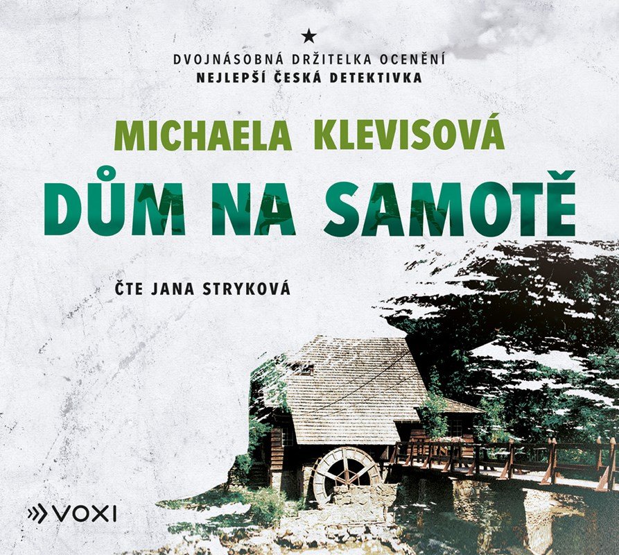 Levně Dům na samotě - CDmp3 (Čte Jana Stryková) - Michaela Klevisová
