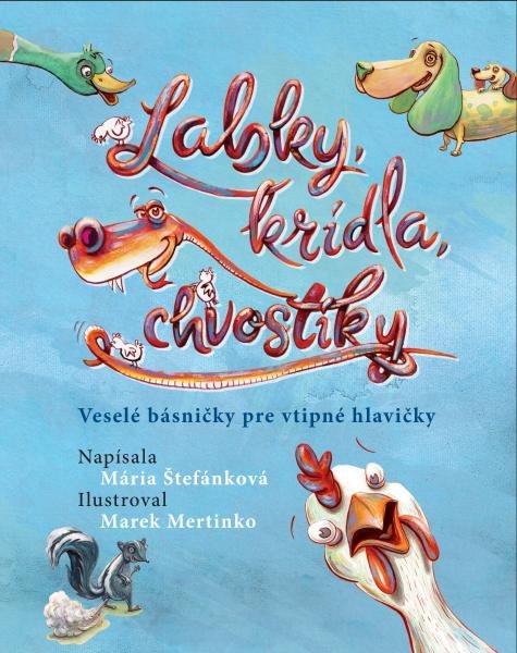 Levně Labky, krídla, chvostíky - Mária Štefánková