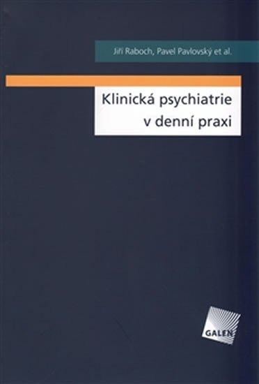 Levně Klinická psychiatrie v praxi - Pavel Pavlovský