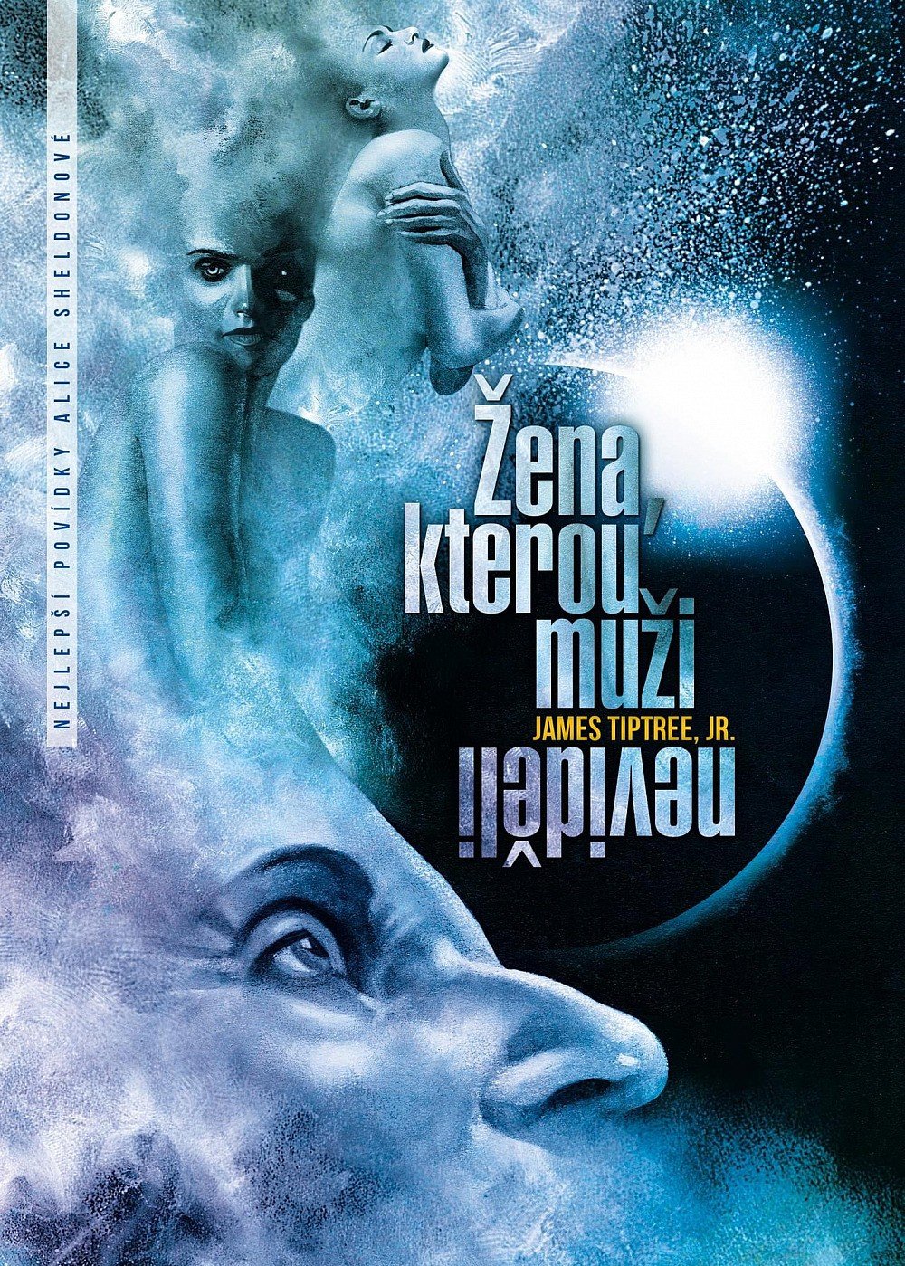 Levně Žena, kterou muži neviděli - James Tiptree