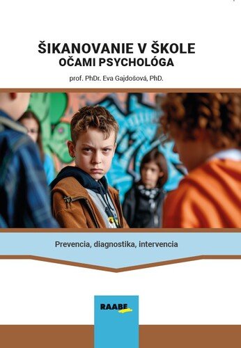 Levně Šikanovanie v škole očami psychológa - Eva Gajdošová