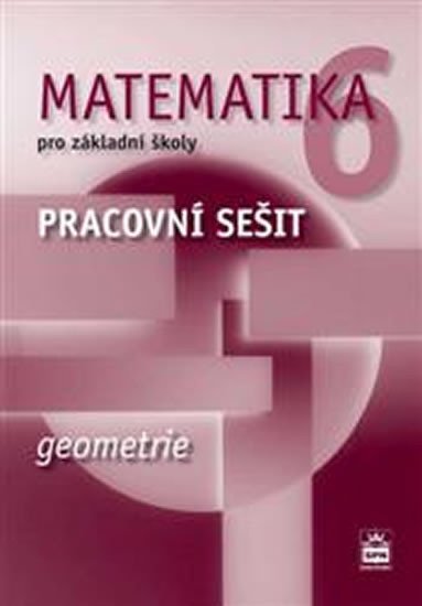 Levně Matematika 6 pro základní školy - Geometrie - Pracovní sešit - Jitka Boušková
