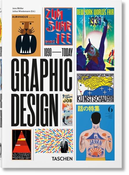 Levně The History of Graphic Design. 40th Anniversary Edition - Jens Müller