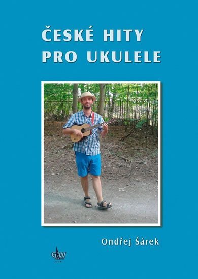 Levně České hity pro ukulele - Ondřej Šárek