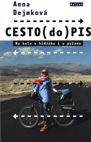CESTO(do)PIS Na kole v hidžábu i pyžamu - Anna Dejmková