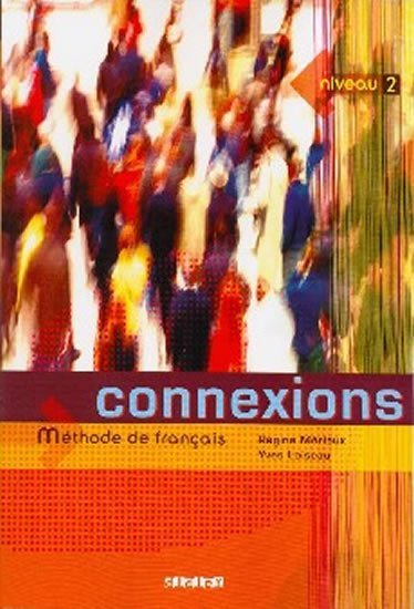 Connexions 2, učebnice - Yves Loiseau