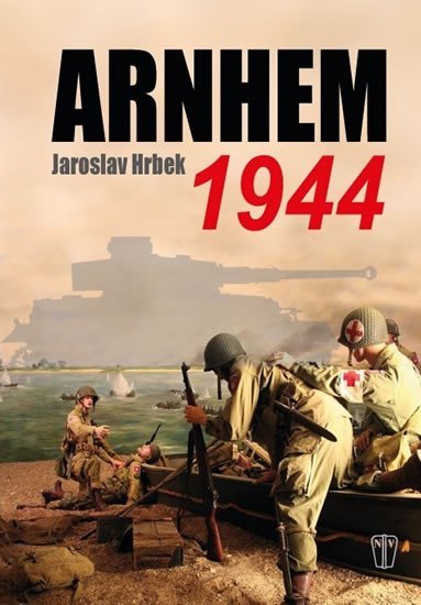 Levně Arnhem 1944 - Jaroslav Hrbek