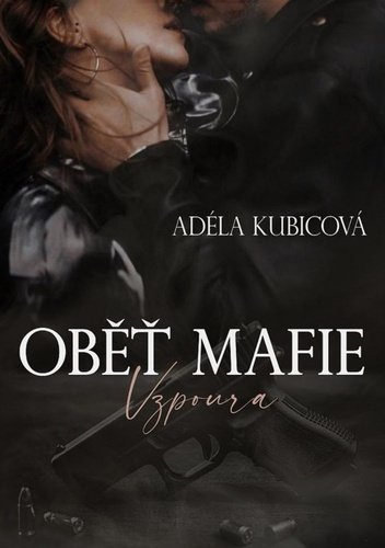 Levně Oběť mafie - Adéla Kubicová