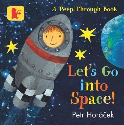 Let´s Go into Space! - Petr Horáček