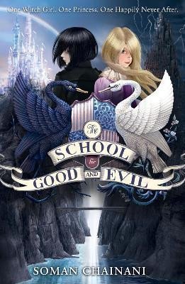 Levně The School for Good and Evil (The School for Good and Evil, Book 1), 1. vydání - Soman Chainani