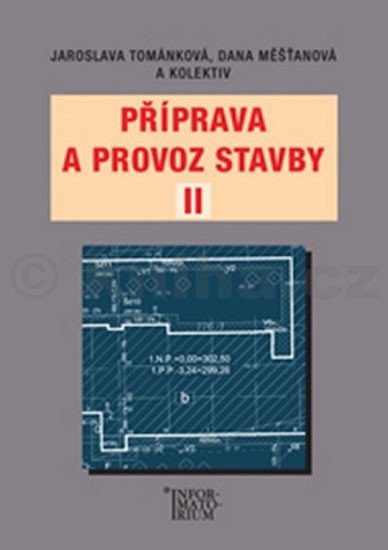 Levně Příprava a provoz stavby II pro SPŠ a SOŠ stavební - D. Měšťanová