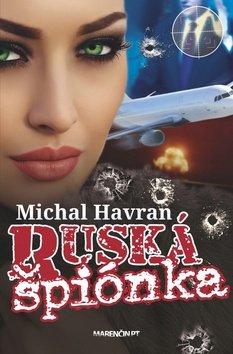 Levně Ruská špiónka - Michal Havran