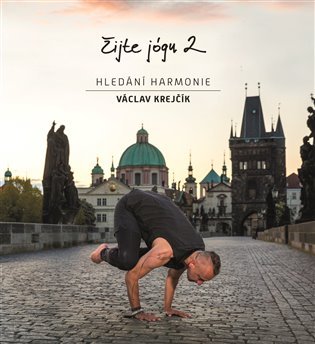 Levně Žijte jógu 2 - Hledání harmonie - Václav Krejčík