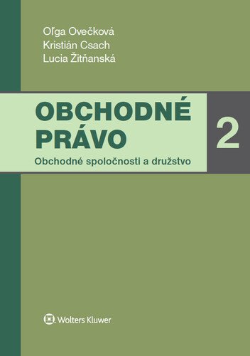 Obchodné právo 2 - Oľga Ovečková; Kristián Csach; Lucia Žitňanská