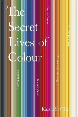 Levně The Secret Lives of Colour - Kassia Clair