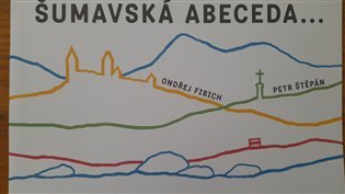 Šumavská abeceda a počítání koupíte na Dobre-knihy.cz