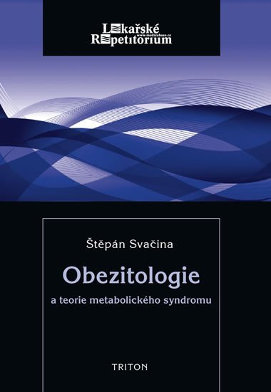 Levně Obezitologie a teorie metabolického syndromu - Štěpán Svačina