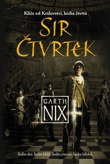 Levně Klíče od Království 4 - Sir Čtvrtek - Garth Nix
