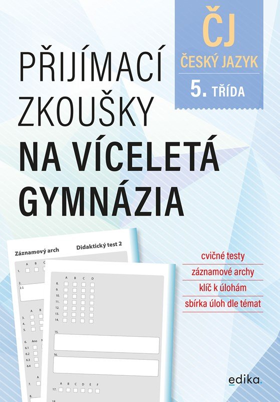 Český jazyk - Přijímací zkoušky na víceletá gymnázia pro žáky 5. tříd ZŠ, 3. vydání - Vlasta Gazdíková