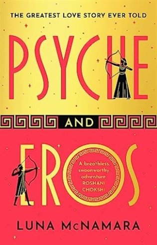 Levně Psyche and Eros: The spellbinding and hotly-anticipated Greek mythology retelling that everyone´s talking about! - Luna McNamara