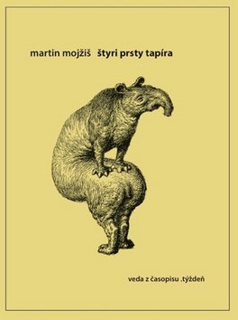 Product detail of Štyri prsty tapíra - Martin Mojžiš