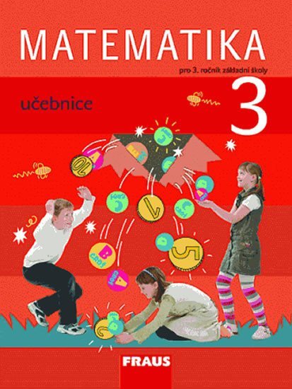 Matematika 3 pro ZŠ - učebnice, 1. vydání - kolektiv autorů