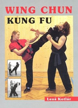 Levně Wing Chun Kung fu - Leoš Kotlár