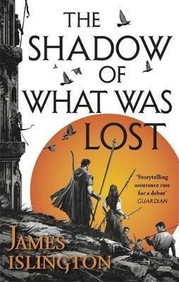 Levně The Shadow of What Was Lost : Book One of the Licanius Trilogy - James Islington