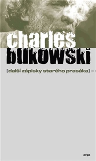 Levně Další zápisky starého prasáka - Charles Bukowski